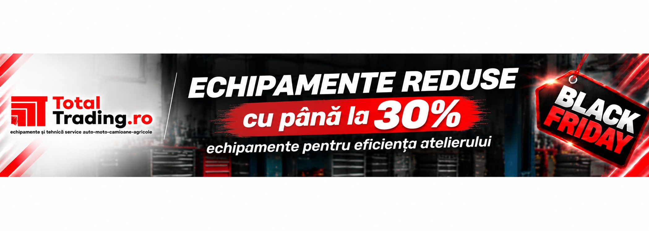 BLACK FRIDAY - ECHIPAMENTE REDUSE cu până la 30%